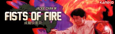 Jackie Chan in Fists of Fire - Arcade - Marquee Image