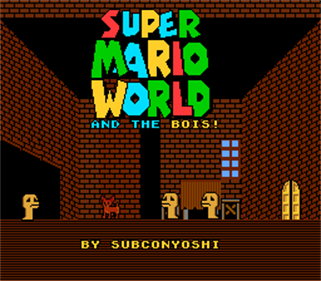 Super Mario World and the Bois! - Screenshot - Game Title Image