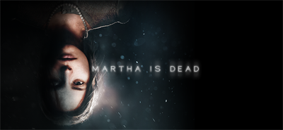 Martha is dead - Banner Image