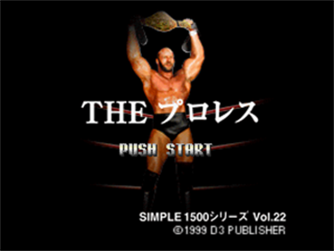 Simple 1500 Series Vol. 22: The Pro Wrestling - Screenshot - Game Title Image