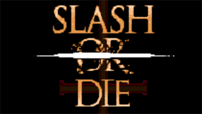 Slash or Die - Clear Logo Image