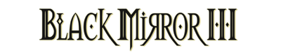 Black Mirror III: Final Fear - Clear Logo Image