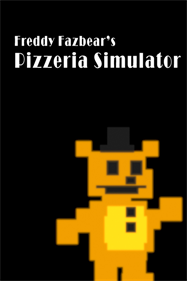 Freddy Fazbear's Pizzeria Simulator - Fanart - Box - Front Image