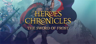 Heroes Chronicles: The Sword of Frost - Banner Image