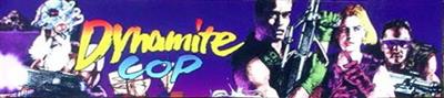 Dynamite Cop - Arcade - Marquee Image