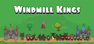 Windmill Kings - Banner Image