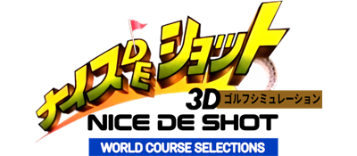 Nice de Shot: World Course Selections - Clear Logo Image