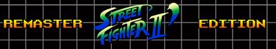 Street Fighter II': Remastered Edition - Arcade - Marquee Image
