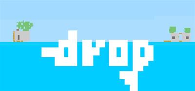 Drop - Banner Image