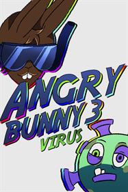 Angry Bunny 3: Virus - Box - Front Image