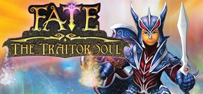 Fate: The Traitor Soul - Banner Image