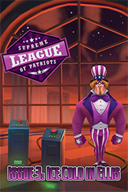 Supreme League of Patriots Issue 3: Ice Cold in Ellis - Box - Front Image