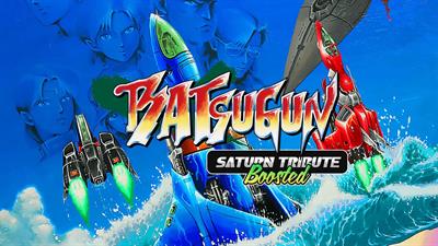 Batsugun Saturn Tribute Boosted - Banner Image