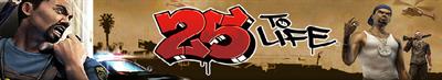 25 To Life - Banner Image