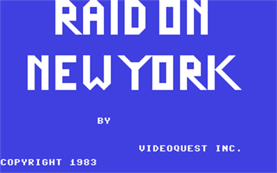 Raid on New York - Screenshot - Game Title Image