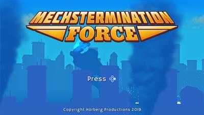 Mechstermination Force - Screenshot - Game Title Image