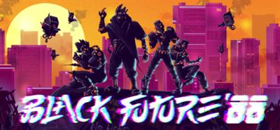 Black Future '88 - Banner Image