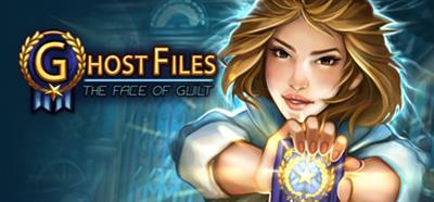 Ghost Files: The Face of Guilt - Banner Image