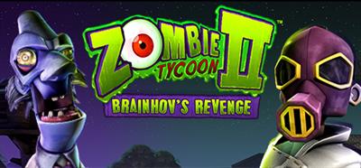 Zombie Tycoon II: Brainhov's Revenge - Banner Image