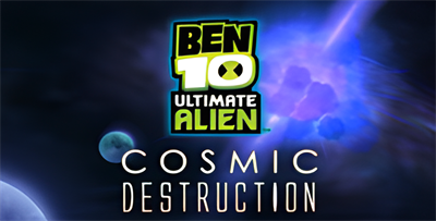 Ben 10: Ultimate Alien Cosmic Destruction - Screenshot - Game Title Image