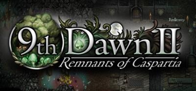 9th Dawn II: Remnants of Caspartia - Banner Image