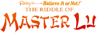 Ripley's Believe It or Not!: The Riddle of Master Lu - Clear Logo Image