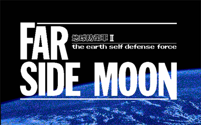 Far Side Moon: Chikyuu Boueidan II - Screenshot - Game Title Image