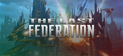 The Last Federation - Banner Image