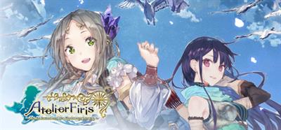 Atelier Firis: The Alchemist and the Mysterious Journey - Banner Image