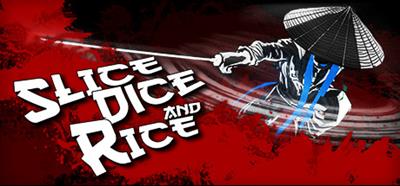 Slice, Dice and Rice - Banner Image