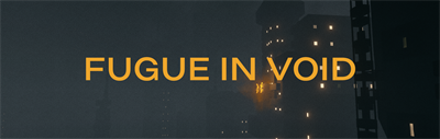 Fugue in Void - Arcade - Marquee Image