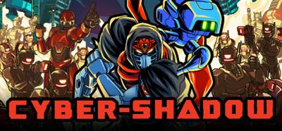 Cyber Shadow - Banner Image