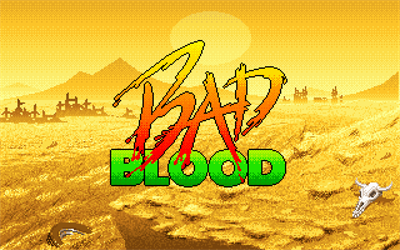 Bad Blood - Screenshot - Game Title Image