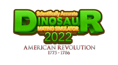Scientifically Accurate Dinosaur Mating Simulator 2022: American Revolution 1775 - 1786 - Clear Logo Image