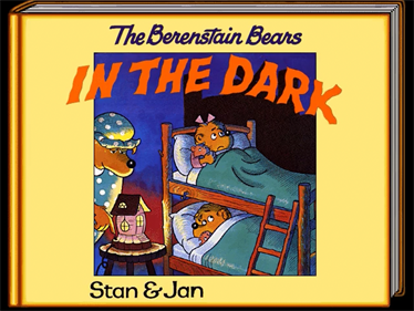 Living Books: The Berenstain Bears in the Dark - Screenshot - Game Title Image