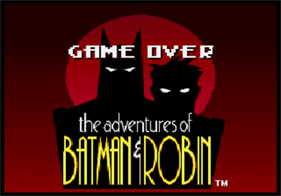 The Adventures of Batman & Robin - Screenshot - Game Over Image