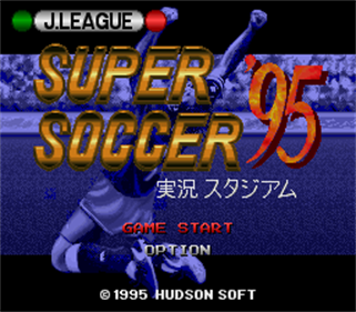 J.League Super Soccer '95: Jikkyou Stadium - Screenshot - Game Title Image