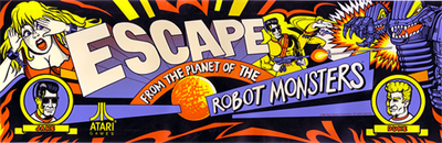 Escape from the Planet of the Robot Monsters - Arcade - Marquee Image