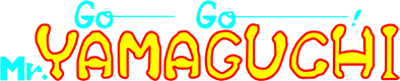 Go Go Mr. Yamaguchi - Clear Logo Image