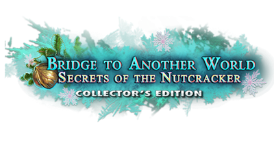 Bridge to Another World: Secrets of the Nutcracker - Clear Logo Image