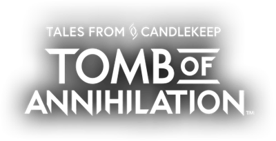 Tales from Candlekeep: Tomb of Annihilation: Dungeons & Dragons - Clear Logo Image