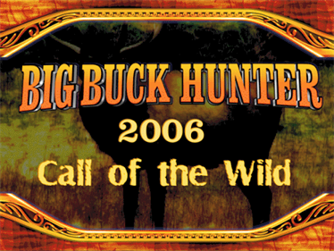 Big Buck Hunter 2006: Call of the Wild - Screenshot - Game Title Image