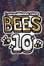 I Commissioned Some Bees 10