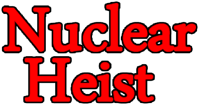 Nuclear Heist  - Clear Logo Image