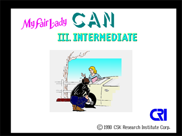 My Fair Lady CAN III. Intermediate - Screenshot - Game Title Image