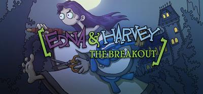Edna & Harvey: The Breakout - Banner Image