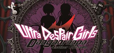 Danganronpa Another Episode: Ultra Despair Girls - Banner Image