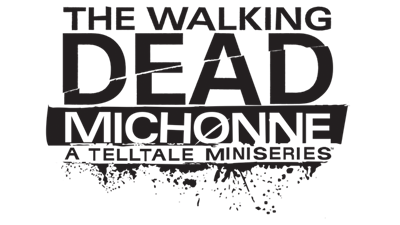 The Walking Dead: Michonne - A Telltale Miniseries - Clear Logo Image