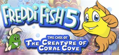 Freddi Fish 5: The Case of the Creature of Coral Cove - Banner