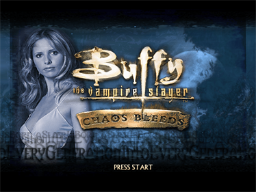 Buffy the Vampire Slayer: Chaos Bleeds - Screenshot - Game Title Image